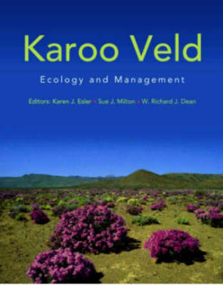 The Karoo veld by W. Richard J. Dean