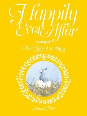 Happily Ever After: The Ugly Duckling book