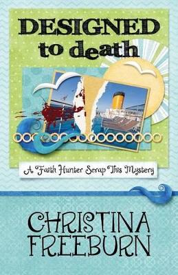 Designed to Death by Christina Freeburn