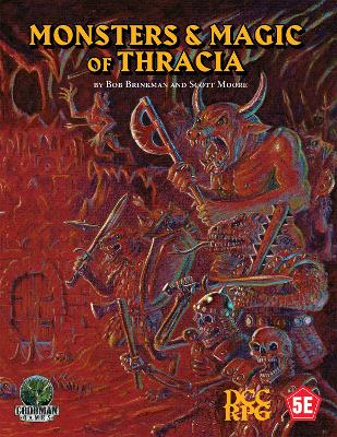 Monsters & Magic of Thracia (5E+DCC) book