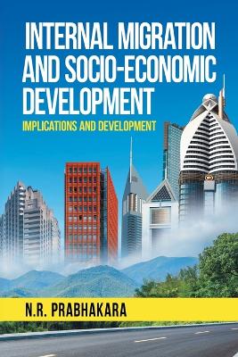 Internal Migration and Socio-Economic Development book