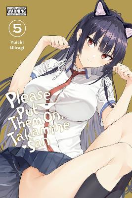 Please Put Them On, Takamine-san, Vol. 5 book