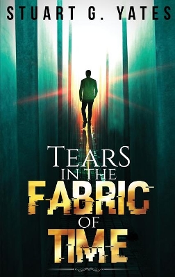 Tears in the Fabric of Time book