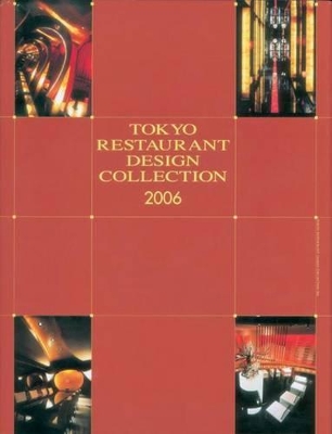 Tokyo Restaurant Design Collection 2006 book