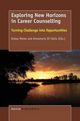Exploring New Horizons in Career Counselling by Kobus Maree