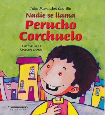 Nadie Se Llama Perucho Corchuelo book