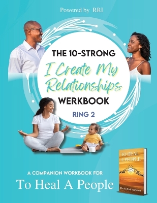 The 10-Strong 'I Create My Relationships' Challenge Werkbook book