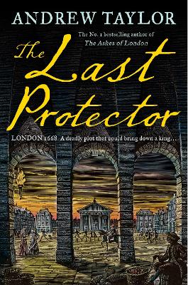 The Last Protector (James Marwood & Cat Lovett, Book 4) by Andrew Taylor