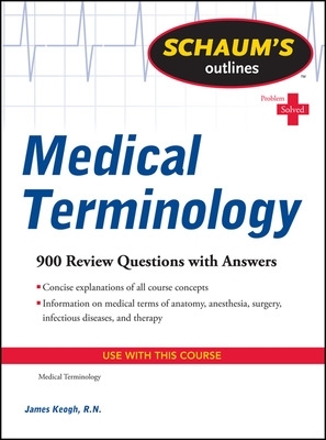 Schaum's Outline of Medical Terminology book