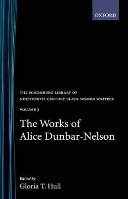 Works of Alice Dunbar-Nelson: Volume 3 book