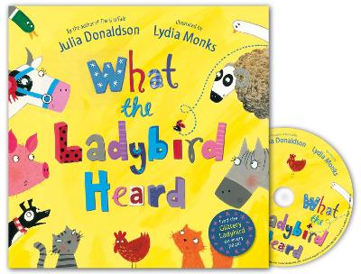What the Ladybird Heard Book and CD Pack by Julia Donaldson