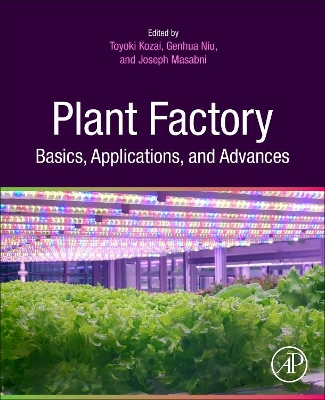 Plant Factory Basics, Applications and Advances book