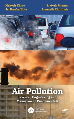 Air Pollution: Science, Engineering and Management Fundamentals: Science, Engineering and Management Fundamentals book