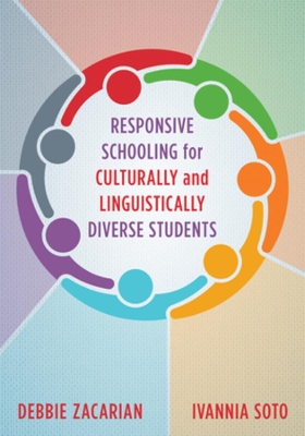 Responsive Schooling for Culturally and Linguistically Diverse Students book