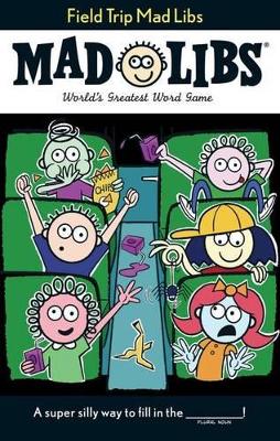 Field Trip Mad Libs book