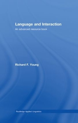 Language and Interaction by Richard F. Young