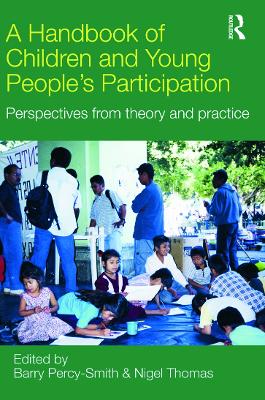 A Handbook of Children and Young People's Participation by Barry Percy-Smith