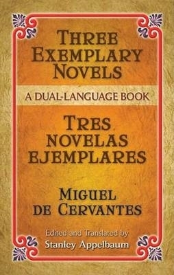 Three Exemplary Novels/Tres Novelas Ejemplares book