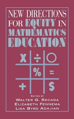 New Directions for Equity in Mathematics Education by Walter G. Secada