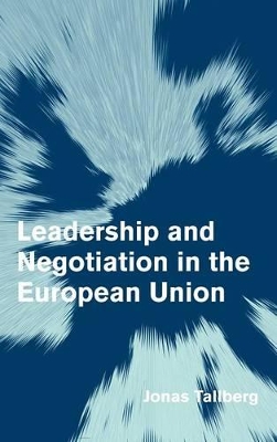 Leadership and Negotiation in the European Union book