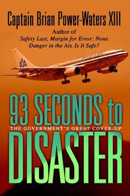 93 Seconds to Disaster: The Mystery of American Airbus Flight 587 book
