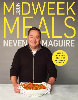 More Midweek Meals: Delicious Ideas for Daily Dinner book