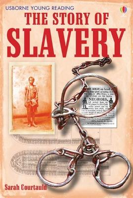 Story of Slavery by Sarah Courtauld