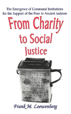 From Charity to Social Justice by Frank M. Loewenberg