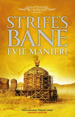 Strife's Bane: Shattered Kingdoms: Book 3 by Evie Manieri