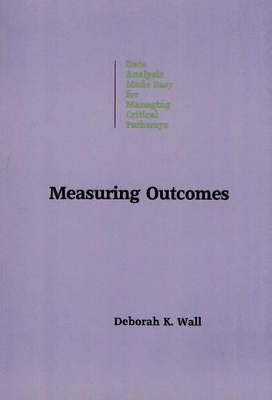 Measuring Outcomes: Data Analysis Made Easy book