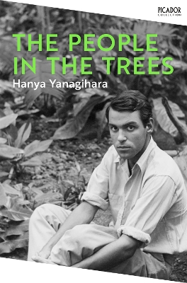 The The People in the Trees by Hanya Yanagihara