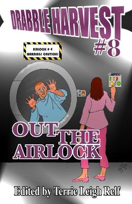 Drabble Harvest #8: Out the Airlock! book