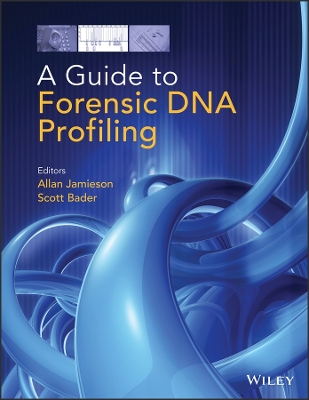 Guide to Forensic DNA Profiling book