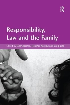 Responsibility, Law and the Family by Jo Bridgeman