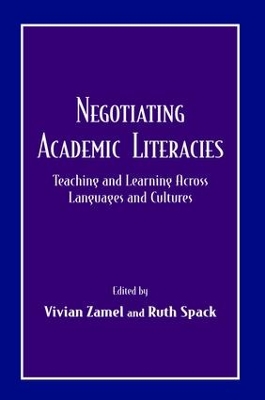 Negotiating Academic Literacies by Vivian Zamel