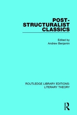 Post-Structuralist Classics by Andrew Benjamin