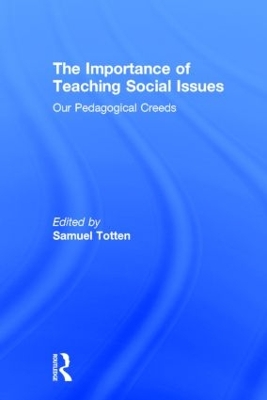 The Importance of Teaching Social Issues by Samuel Totten