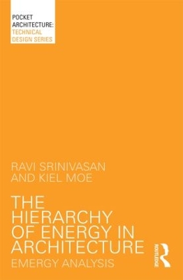 The Hierarchy of Energy in Architecture by Ravi Srinivasan