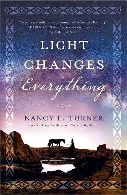 Light Changes Everything: A Novel book