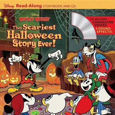 Disney Mickey Mouse: The Scariest Halloween Story Ever! Read-Along Storybook and CD book