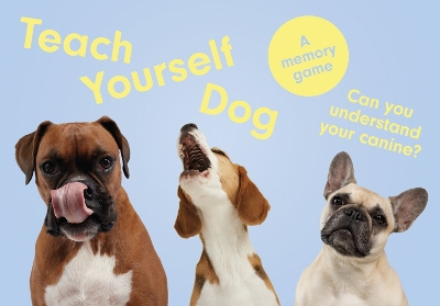 Teach Yourself Dog: A memory game book