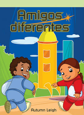 Amigos Diferentes (Far-Out Friends) by Autumn Leigh