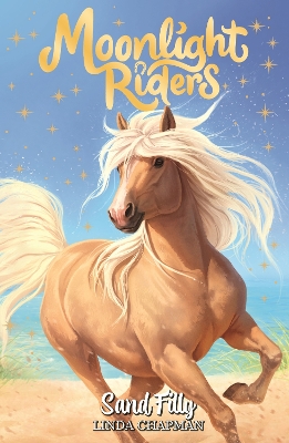 Moonlight Riders: Sand Filly: Book 6 book