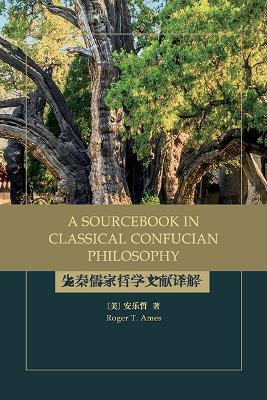 A Sourcebook in Classical Confucian Philosophy book