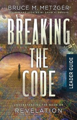 Breaking the Code Leader Guide Revised Edition book