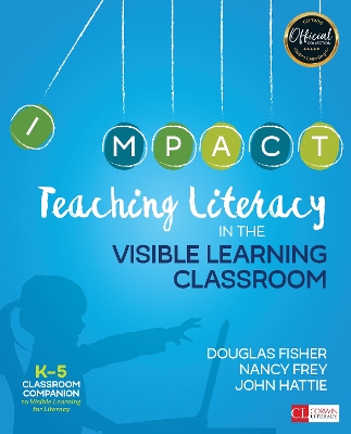 Teaching Literacy in the Visible Learning Classroom, Grades K-5 book