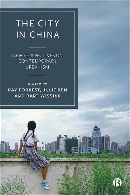 The City in China: New Perspectives on Contemporary Urbanism book