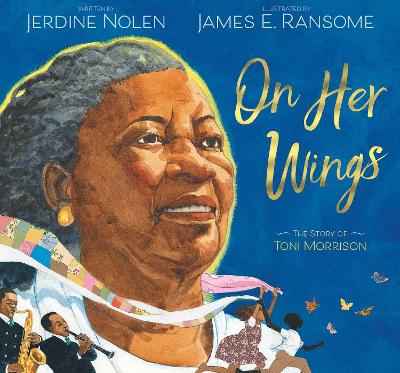 On Her Wings: The Story of Toni Morrison book