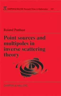 Point Sources and Multipoles in Inverse Scattering Theory book
