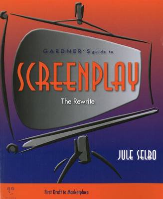 Gardner's Guide to Screenplay book